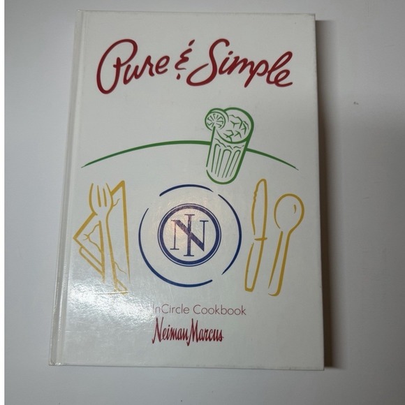 Other - Pure and Simple : An Incircle Cookbook by Neiman Marcus Staff (1991, Hardcover)